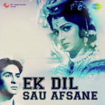 Ek Dil Sau Afsane (1963) Mp3 Songs